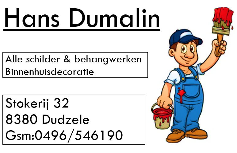 Dumalin hans schilder 